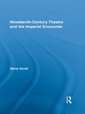 cover image of Nineteenth-Century Theatre and the Imperial Encounter